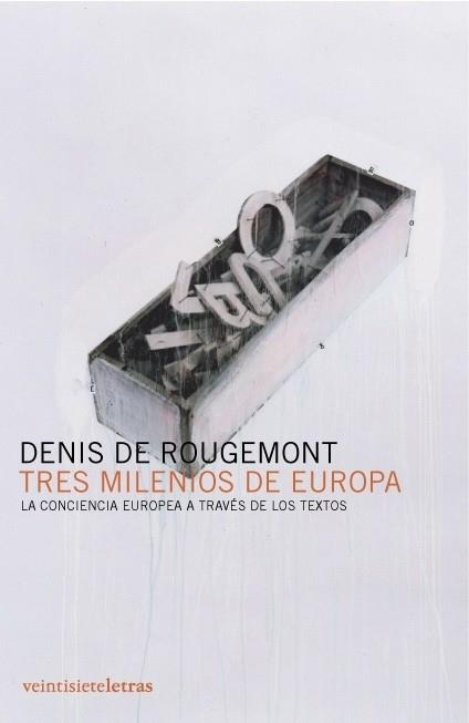 TRES MILENIOS DE EUROPA | 9788493596910 | DE ROUGEMONT, DENIS