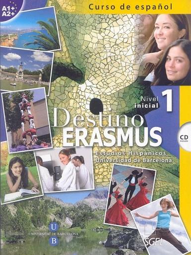DESTINO ERASMUS 1 + CD | 9788497784122 | LÓPEZ RIPOLL, SILVIA/MIÑANO LÓPEZ, JULIA
