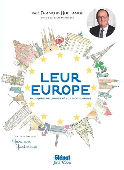 QUAND ÇA VA QUAND ÇA VA PAS - LEUR EUROPE  | 9782344061879 | FRANÇOIS HOLLANDE  / LAURE MONLOUBOU