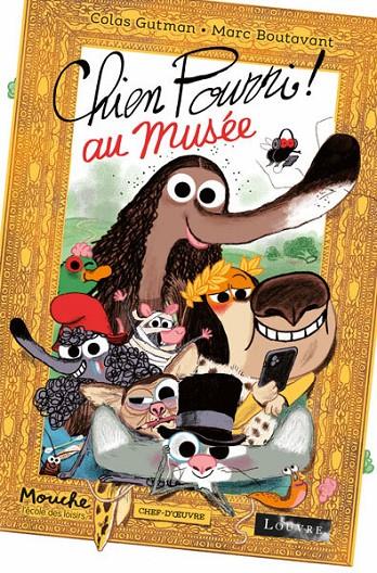 CHIEN POURRI AU MUSÉE | 9782211334136 | COLAS GUTMAN (AUTEUR), MARC BOUTAVANT (ILLUSTRATEUR)