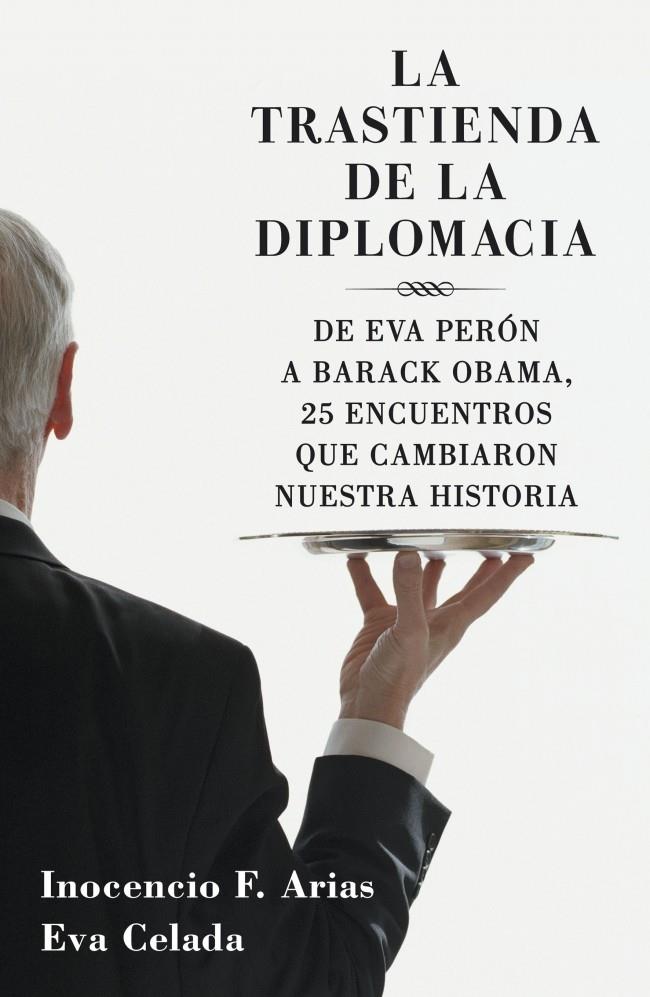 LA TRASTIENDA DE LA DIPLOMACIA | 9788401379970 | ARIAS,I./CELADA,E.