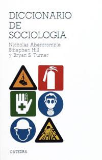 DICCIONARIO DE SOCIOLOGÍA | 9788437606354 | ABERCROMBIE, N./HILL, S./TURNER, B.S.