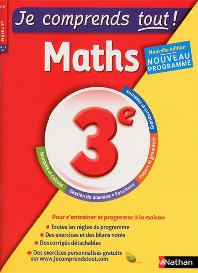 JE COMPRENDS TOUT! MATHS 3EME - ÉDITION 2016 | 9782091894898 | VARIS