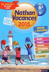 NATHAN VACANCES DE LA 6E VERS LA 5E -ÉDITION 2015 | 9782091893389 | DENIS ANTON, MICHEL JARDONNET, JEAN-PAUL PISTICCINI, PATRICIA PERIAT