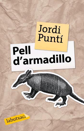 PELL D'ARMADILLO | 9788496863163 | JORDI PUNTÍ