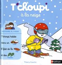 T'CHOUPI À LA NEIGE  | 9782092581322 | COURTIN, THIERRY