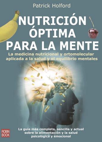 NUTRICIÓN ÓPTIMA PARA LA MENTE | 9788479276935 | HOLFORD, PATRICK