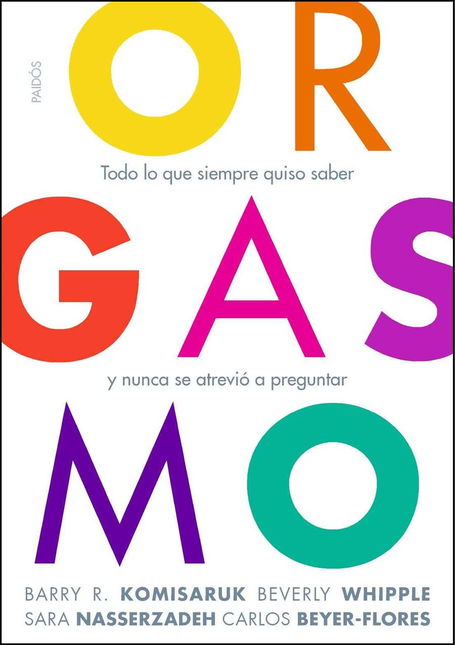 ORGASMO | 9788449325694 | BARRY R.KOMISARUK/BEVERLY WHIPPLE/SARA NASSERZADEH/CARLOS BEYER-FLORES