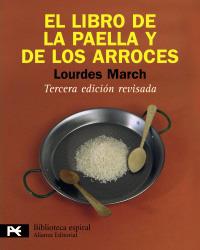 EL LIBRO DE LA PAELLA Y DE LOS ARROCES | 9788420662992 | MARCH, LOURDES