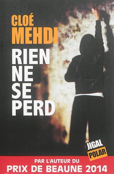 RIEN NE SE PERD | 9791092016703 | CLOÉ MEHDI