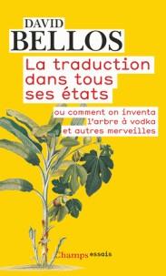 LA TRADUCTION DANS TOUS SES ÉTATS | 9782081314979 | BELLOS, DAVID