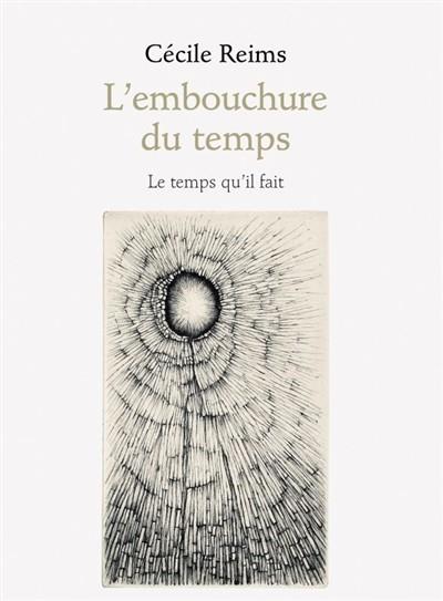 L'EMBOUCHURE DU TEMPS | 9782868536280 | REIMS, CÉCILE