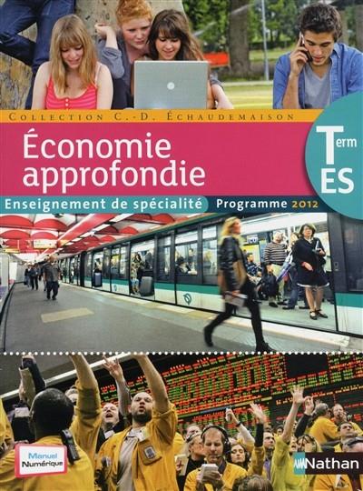 ECONOMIE APPROFONDIE TERMINALE ES | 9782091726564