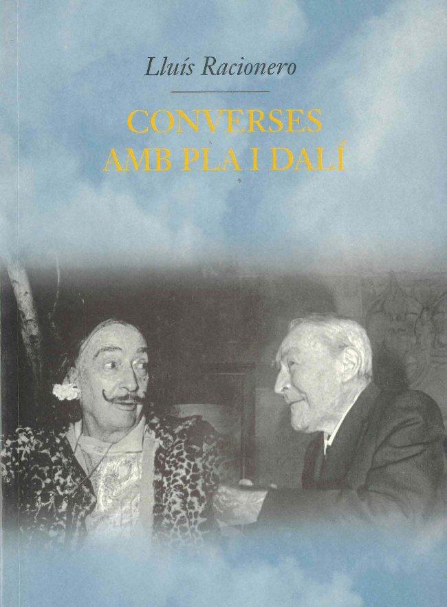 CONVERSES AMB PLA I DALÍ: LOCALISTES I COSMOPOLITES | 9788429751567 | LLUÍS RACIONERO