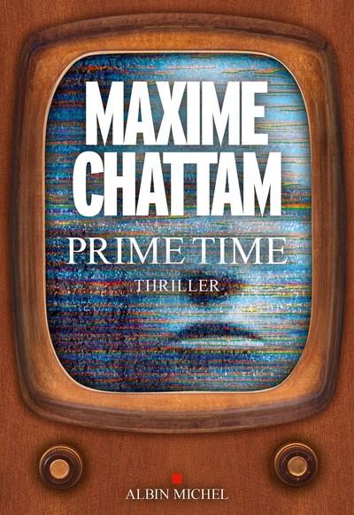 PRIME TIME | 9782226470089 | MAXIME CHATTAM