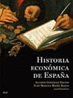 HISTORIA ECONÓMICA DE ESPAÑA | 9788434445345 | JUAN MANUEL MATÉS/AGUSTÍN GONZÁLEZ ENCISO