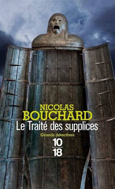 TRAITÉ DES SUPPLICES  | 9782264052032 | BOUCHARD, NICOLAS