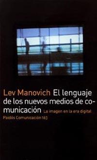 EL LENGUAJE DE LOS NUEVOS MEDIOS DE COMUNICACIÓN | 9788449317699 | LEV MANOVICH