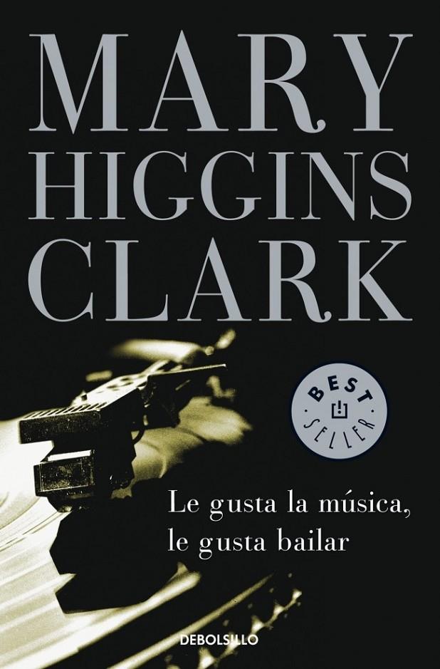 LE GUSTA LA MÚSICA, LE GUSTA BAILAR | 9788497599542 | HIGGINS CLARK,MARY