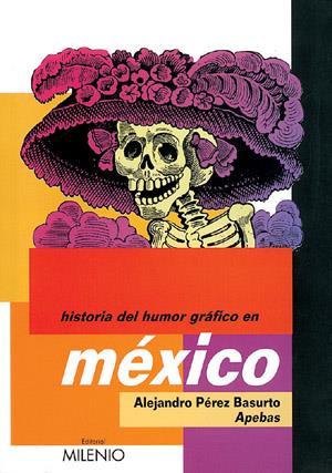 HISTORIA DEL HUMOR GRÁFICO EN MÉXICO | 9788497430104 | PÉREZ BASURTO, ALEJANDRO