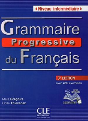 GRAMMAIRE PROGRESSIVE FRANÇAIS INTERMEDIAIRE - 3EME EDITION 2013 | 9782090381245