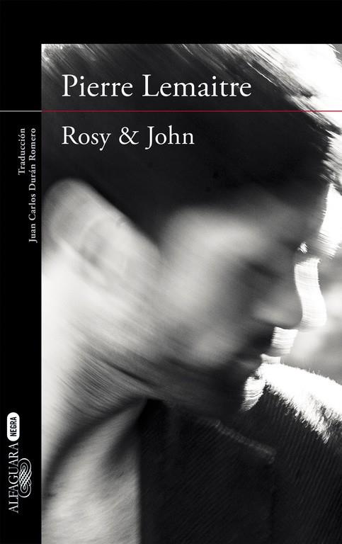 ROSY & JOHN (UN CASO DEL COMANDANTE CAMILLE VERHOEVEN 3) | 9788420413631 | LEMAITRE,PIERRE