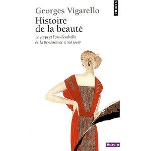 HISTOIRE DE LA BEAUTE | 9782757805411 | GEORGES VIGARELLO