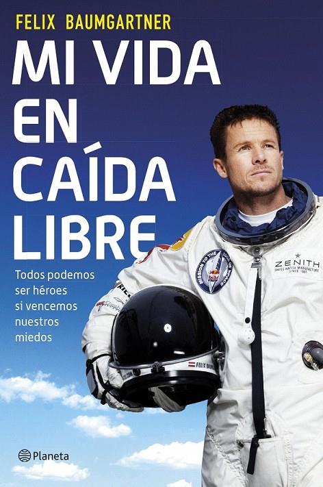 MI VIDA EN CAÍDA LIBRE | 9788408124559 | FELIX BAUMGARTNER