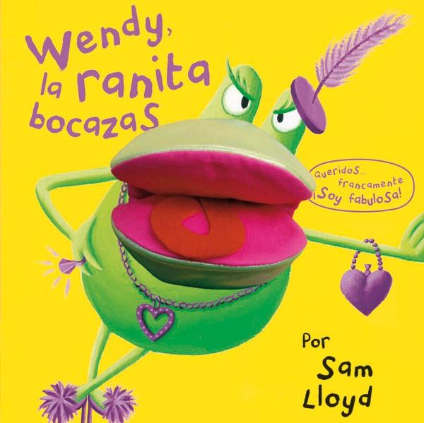 WENDY LA RANITA BOCAZAS | ?9788434237476 | LLOYD, SAM