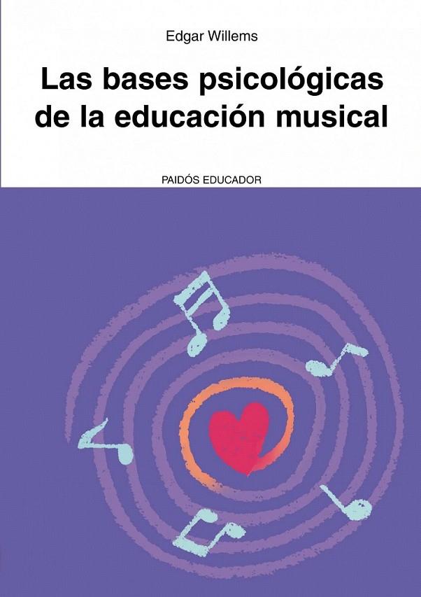 LAS BASES PSICOLÓGICAS DE LA EDUCACIÓN MUSICAL | 9788449326080 | EDGAR WILLEMS