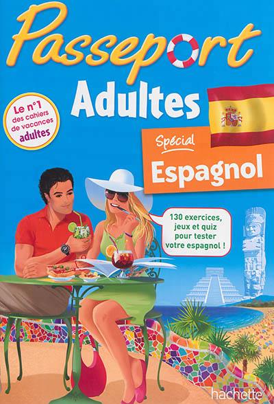 PASSEPORT ADULTES - SPÉCIAL ESPAGNOL - ÉDITION 2016 | 9782011612847 | SYLVIE BAUDET