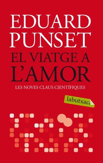 EL VIATGE A L'AMOR | 9788492549689 | EDUARD PUNSET