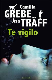 TE VIGILO | 9788466644648 | GREBE/TRAFF