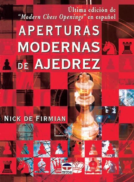 APERTURAS MODERNAS EN AJEDREZ | 9788479023614 | DE FIRMIAN, NICK