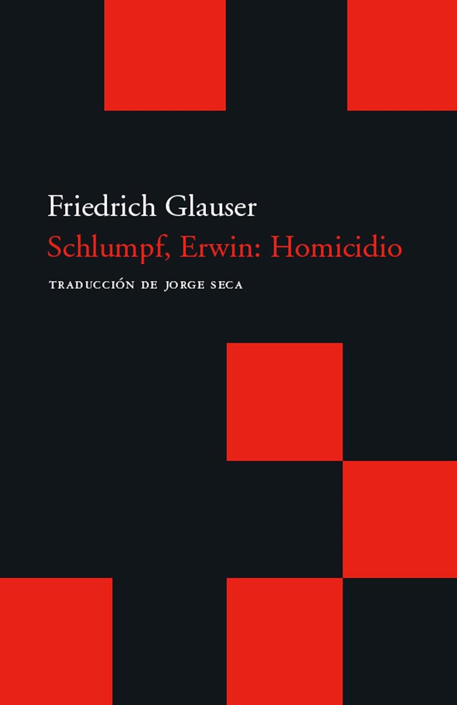 SCHLUMPF, ERWIN: HOMICIDIO | 9788496489707 | GLAUSER, FRIEDRICH