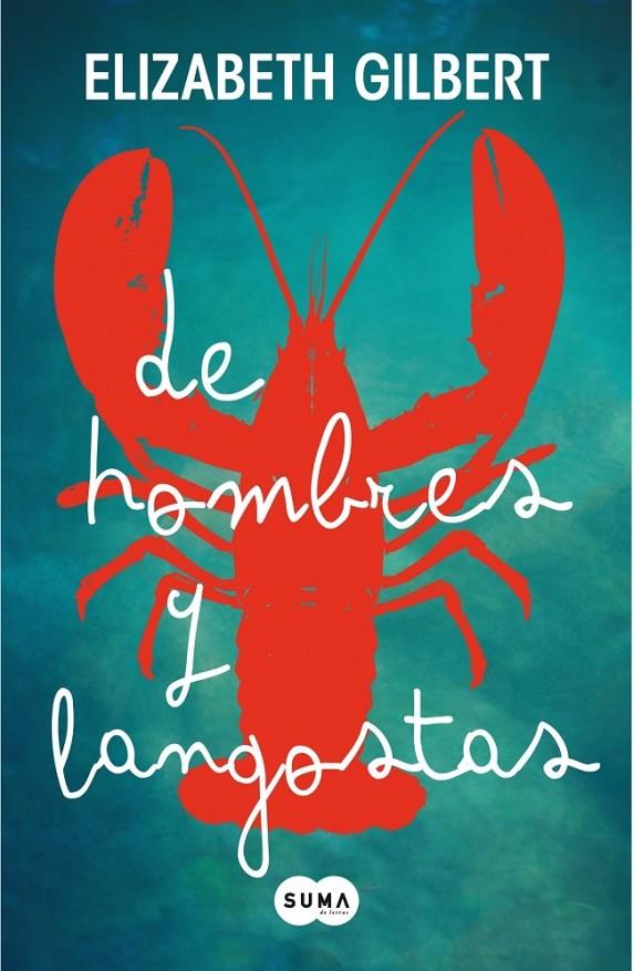 DE HOMBRES Y LANGOSTAS | 9788483652275 | ELIZABETH GILBERT