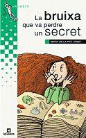 LA BRUIXA QUE VA PERDRE UN SECRET | 9788424681647 | JANER I MULET, MARIA DE LA PAU