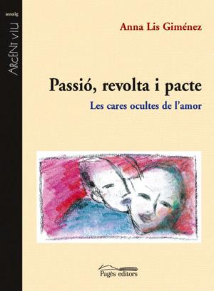 PASSIÓ, REVOLTA I PACTE | 9788497790680 | LIS GIMÉNEZ, ANNA