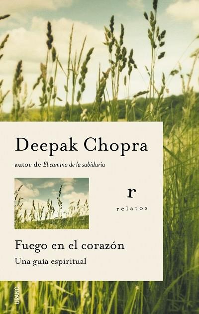 FUEGO EN EL CORAZÓN | 9788479536169 | CHOPRA, DEEPAK