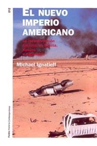 EL NUEVO IMPERIO AMERICANO | 9788449314568 | MICHAEL IGNATIEFF