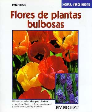 FLORES DE PLANTAS BULBOSAS | 9788424124748 | PETER KLOCK