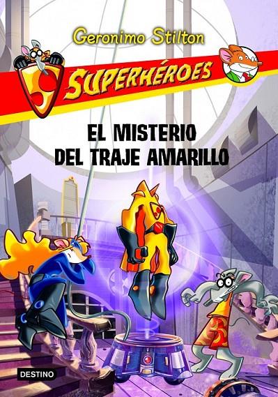 EL MISTERIO DEL TRAJE AMARILLO | 9788408108726 | GERONIMO STILTON