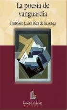 POESÍA DE VANGUARDIA, LA | 9788484830061 | DÍEZ DE REVENGA, FRANCISCO JAVIER