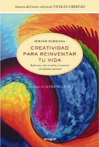 CREATIVIDAD PARA REINVENTAR TU VIDA | 9788498675368 | SUBIRANA VILANOVA , MIRIAM