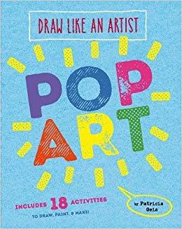 DRAW LIKE AN ARTIST: POP ART  | 9781616897017 | GEIS, PATRICIA