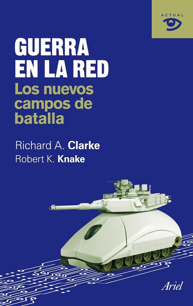 GUERRA EN LA RED | 9788434469600 | RICHARD A. CLARKE/ROBERT K. KNAKE