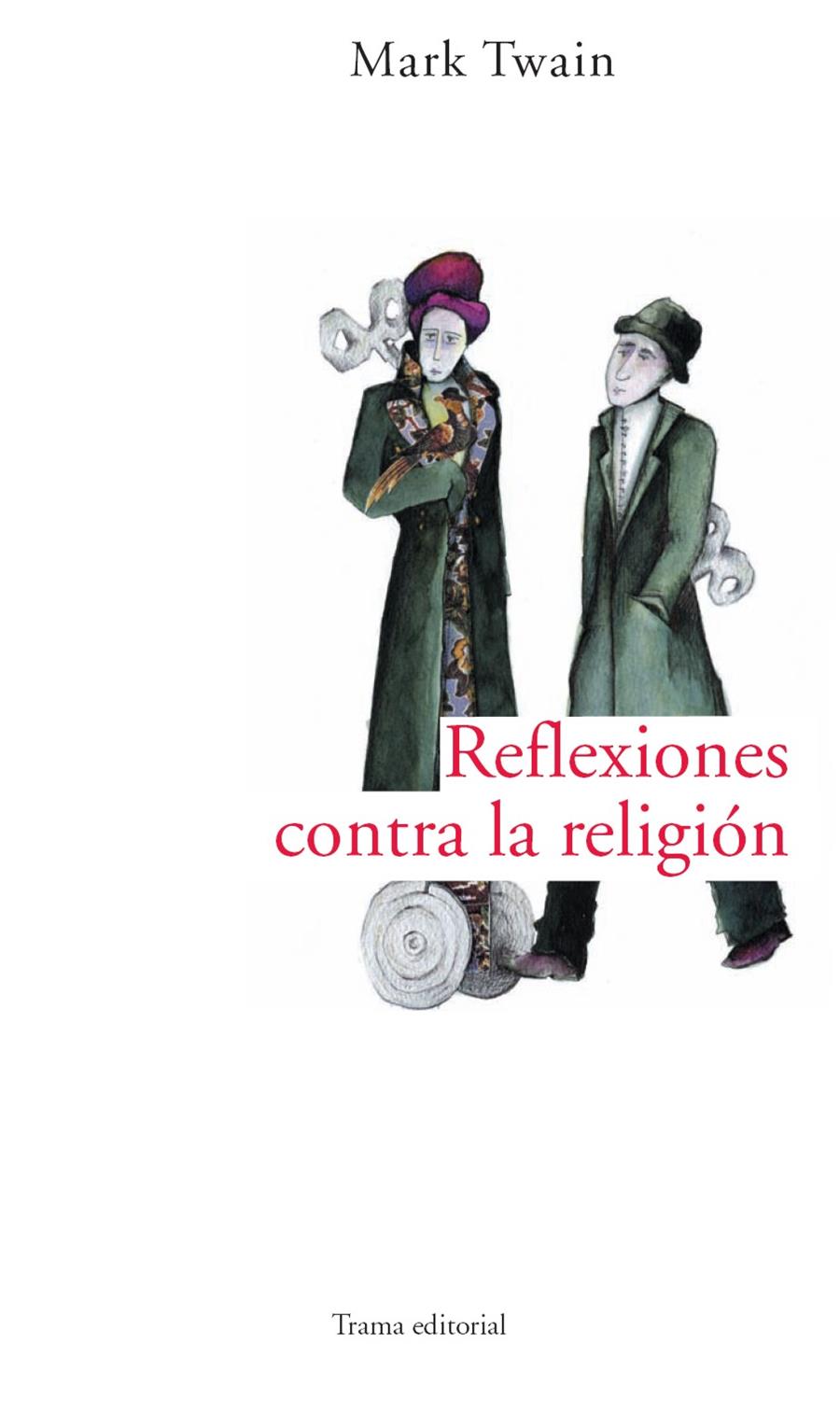 REFLEXIONES CONTRA LA RELIGIÓN | 9788489239289 | TWAIN, MARK/CANTERO, IRENE