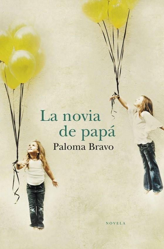 LA NOVIA DE PAPÁ | 9788401338922 | BRAVO,PALOMA