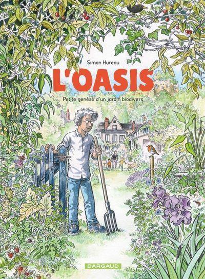 Présentation de la BD de Simon Hureau ” L'oasis - El oasis” de Dargaud - Errata naturae - 