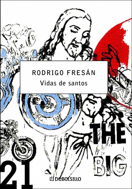 VIDAS DE SANTOS | 9788483463567 | FRESAN,RODRIGO